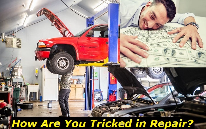 How are you tricked in repair shops1